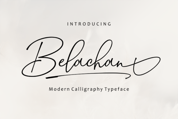 Belachan: A Dazzling Script Font for Modern Creators