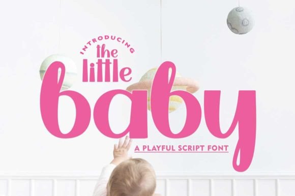 Why The Little Baby Script Font Brings Instant Warmth to Your Designs